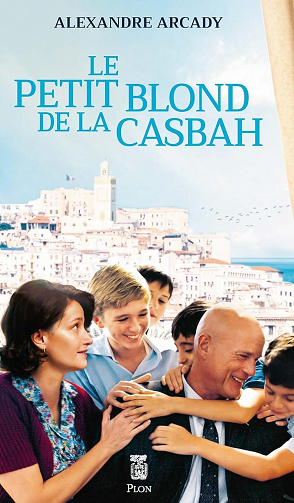 Le petit blond de la casbah - Alexandre Arcady (2023)