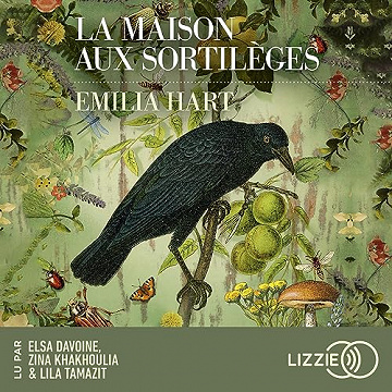 La maison aux sortilèges - Emilia Hart