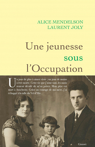 Une jeunesse sous l'Occupation - Alice Mendelson, Laurent Joly (2023)