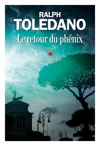 Le retour du phénix - Ralph Toledano (2018)