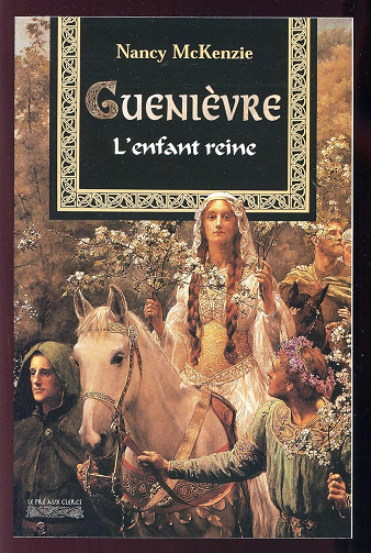 Guenièvre : L'Enfant reine - Nancy McKenzie (2002)