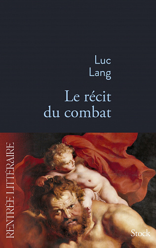 Le récit du combat - Luc Lang (2023)