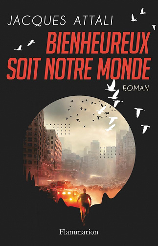 Bienheureux soit notre - Jacques Attali (2023)
