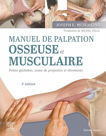 Manuel de palpation osseuse et musculaire, 3e édition - Joseph E. Muscolino (2023)