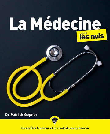 La Médecine pour les Nuls, 2e éd. - Patrick Gepner (2023)