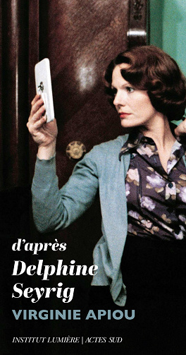 D’après Delphine Seyrig - Virginie Apiou (2023)
