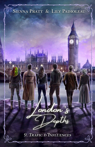 London's Depths, Tome 9 : Trafic d'influences - Sienna Pratt & Lily Padioleau (2023)