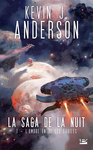 L'Ombre entre les étoiles: La Saga de la nuit, T1 - Kevin J. Anderson