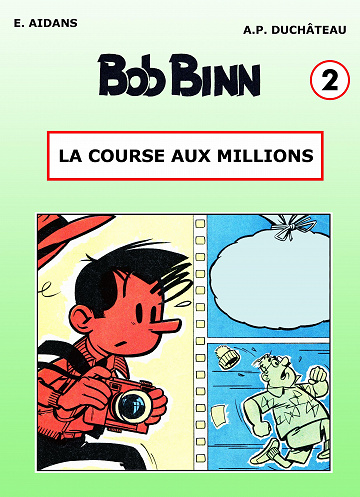 Bob Binn - Tome 02 - La Course Aux Millions