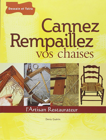 Cannez, rempaillez vos chaises - Denis Guérin (2005)