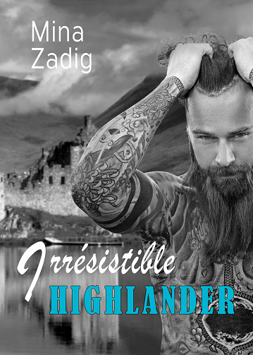 Irresistible Highlander - Mina Zadig (2023)