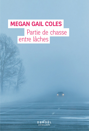 Partie de chasse entre lâches - Megan Gail Coles (2023)