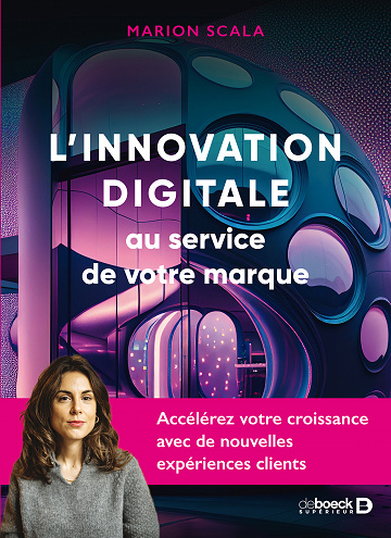 L’innovation digitale au service de votre marque - Marion Scala (2023)
