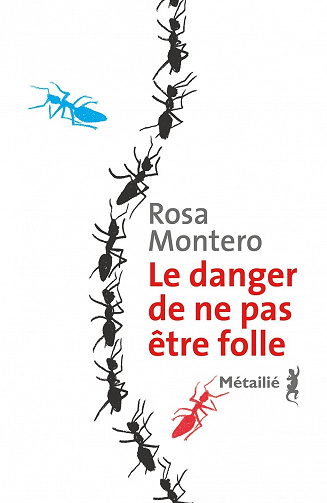 Le danger de ne pas être folle - Rosa Montero (2023)