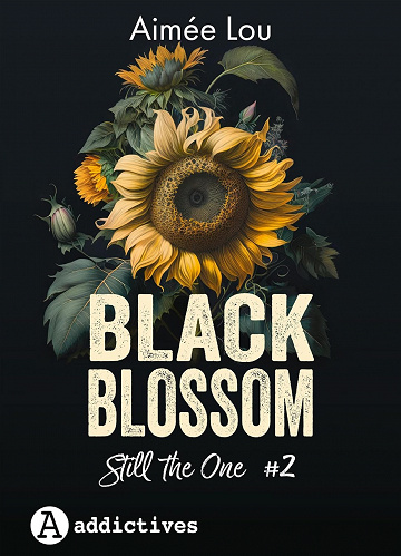 Black Blossom 2. Still the one - Aimée Lou (2023)