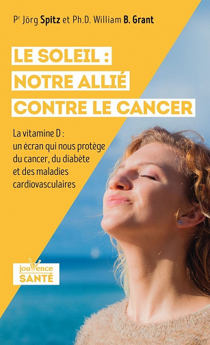 Le soleil : notre allié contre le cancer - Jörg Spitz (2020)
