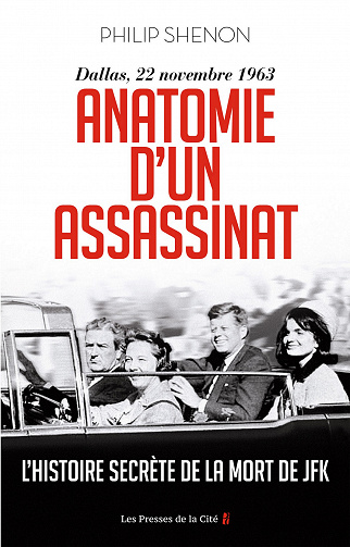 Anatomie d'un assassinat. Nouvelle édition - Philip Shenon (2023)