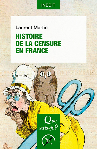 Histoire de la censure en France - Laurent Martin (2022)