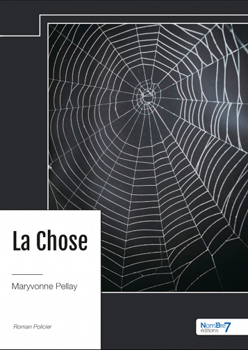 La Chose - Maryvonne Pellay (2023)