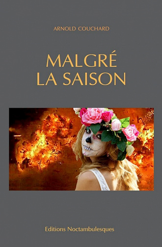 Malgré la saison - Arnold Couchard (2023)
