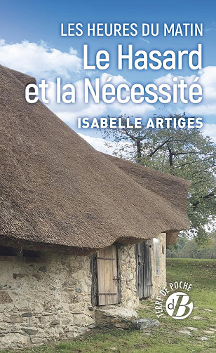 Les Heures du matin, Tome 1 : Le Hasard et la Nécessité - Isabelle Artiges (2022)