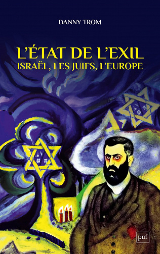 L'État de l'exil : Les juifs, l'Europe, Israël - Danny Trom (2023)