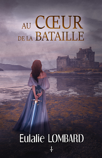 Au cœur de la bataille — Intégrale — Eulalie Lombard (2023)