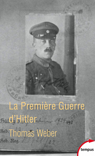 La première guerre d'Hitler - Thomas Weber (2014)