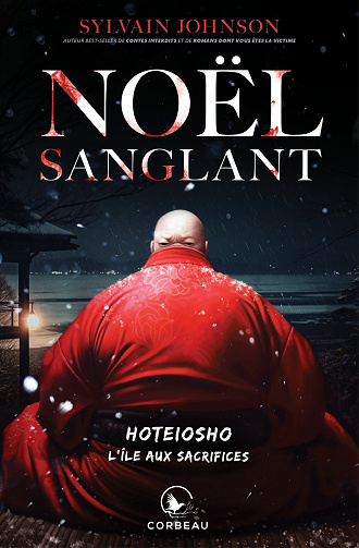 Noël sanglant - Hoteiosho : L'île aux sacrifices - Sylvain Johnson (2023)