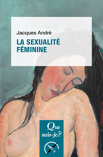 La Sexualité féminine 5e édi - Jacques André (2022)
