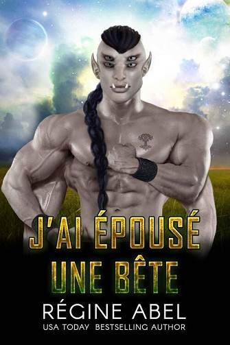 Agence matrimoniale prime Tome 7 J'ai épousé Une Bête - Regine Abel (2023)