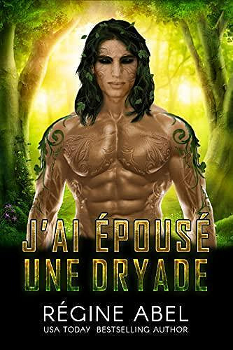 Agence Matrimoniale Prime Tome 8 J'ai Épousé Une Dryade -  Regine Abel (2023)