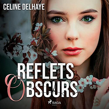 Reflets obscurs - Celine Delhaye (2023)