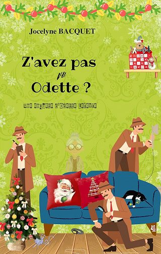 Z'avez pas vu Odette ?: Une enquête d'Odette Lefèvre (Cosy Mystery en Corse t. 4) Jocelyne Bacquet (2023)