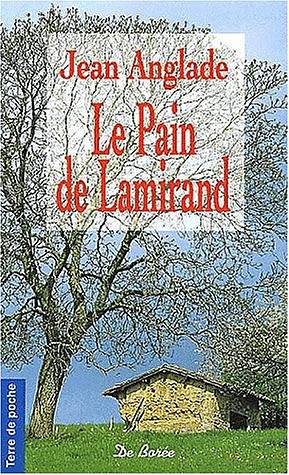 Le pain de Lamirand - Jean Anglade (2003)