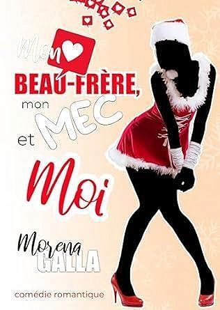 Mon beau-frère, mon mec et moi - Morena Galla (2023)