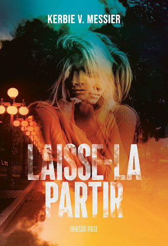 Laisse-la partir - Kerbie V. Messier (2023)