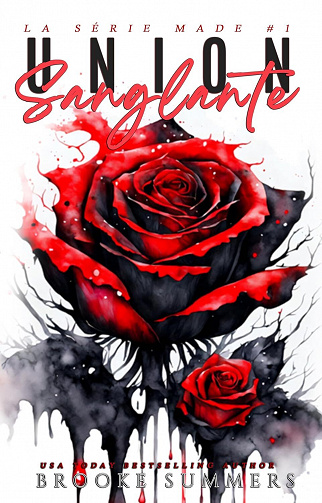 Made, Tome 1 : Union sanglante - Brooke Summers (2023)