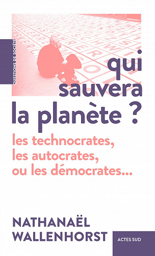 Qui sauvera la planète ? - Nathanaël Wallenhorst (2022)