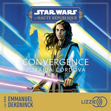 Star Wars - Haute République : Convergence - Zoraida Cordova (2023)