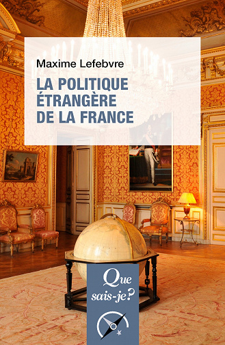 La Politique étrangère de la France - Maxime Lefebvre (2022)