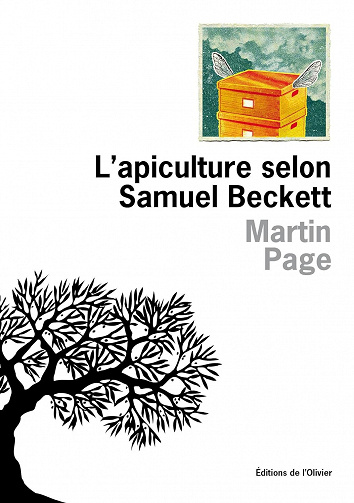 L'apiculture selon Samuel Beckett - Martin Page (2013)