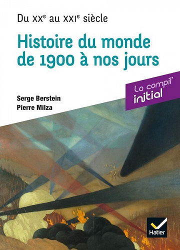 Initial - Histoire du monde de 1900 à nos jours - Serge Berstein (2018)