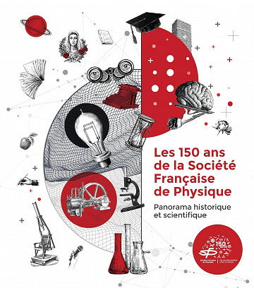 Les 150 ans de la Société Française de Physique - Collectif (2023)