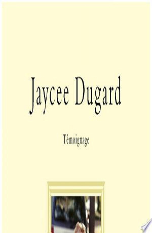 On m'a volé ma vie. Kidnappée à 11 ans - Séquestrée pendant 18 ans - Jaycee Dugard (2013)