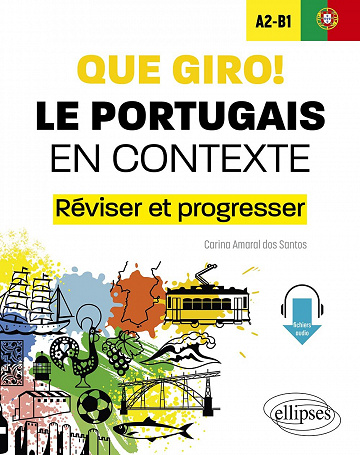 Que giro! Le portugais en contexte A2-B1 - Carina Amaral dos Santos (2023)