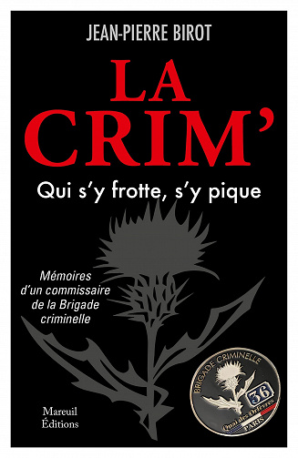 La Crim, qui s'y frotte s'y pique - Jean-Pierre Birot (2023)