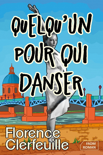 Quelqu'un pour qui danser - Florence Clerfeuille (2023)