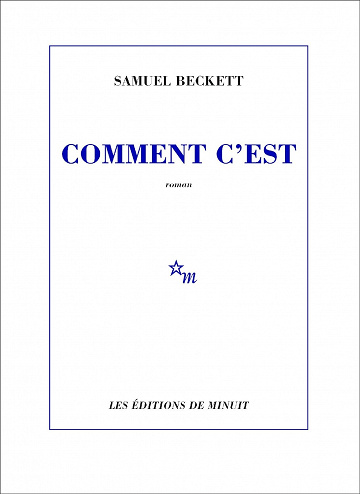 Comment c'est - Samuel Beckett (1961)