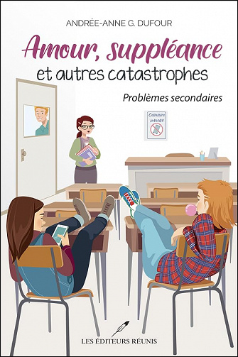 Problèmes secondaires (Amour, suppléance et autres catastrophes t. 3) Andrée-Anne G. Dufour (2023)